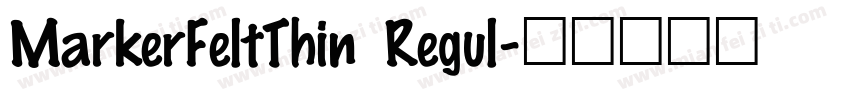 MarkerFeltThin Regul字体转换